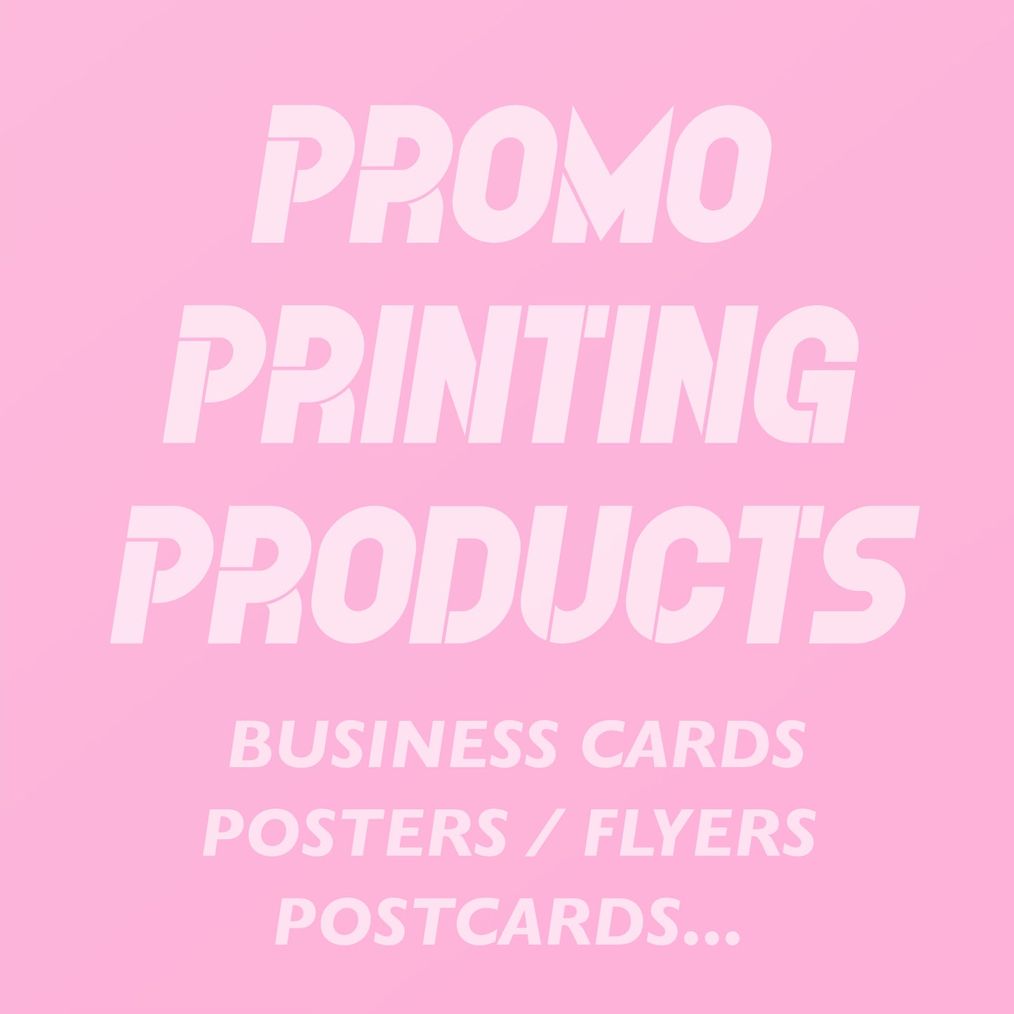 Promo Printing Products