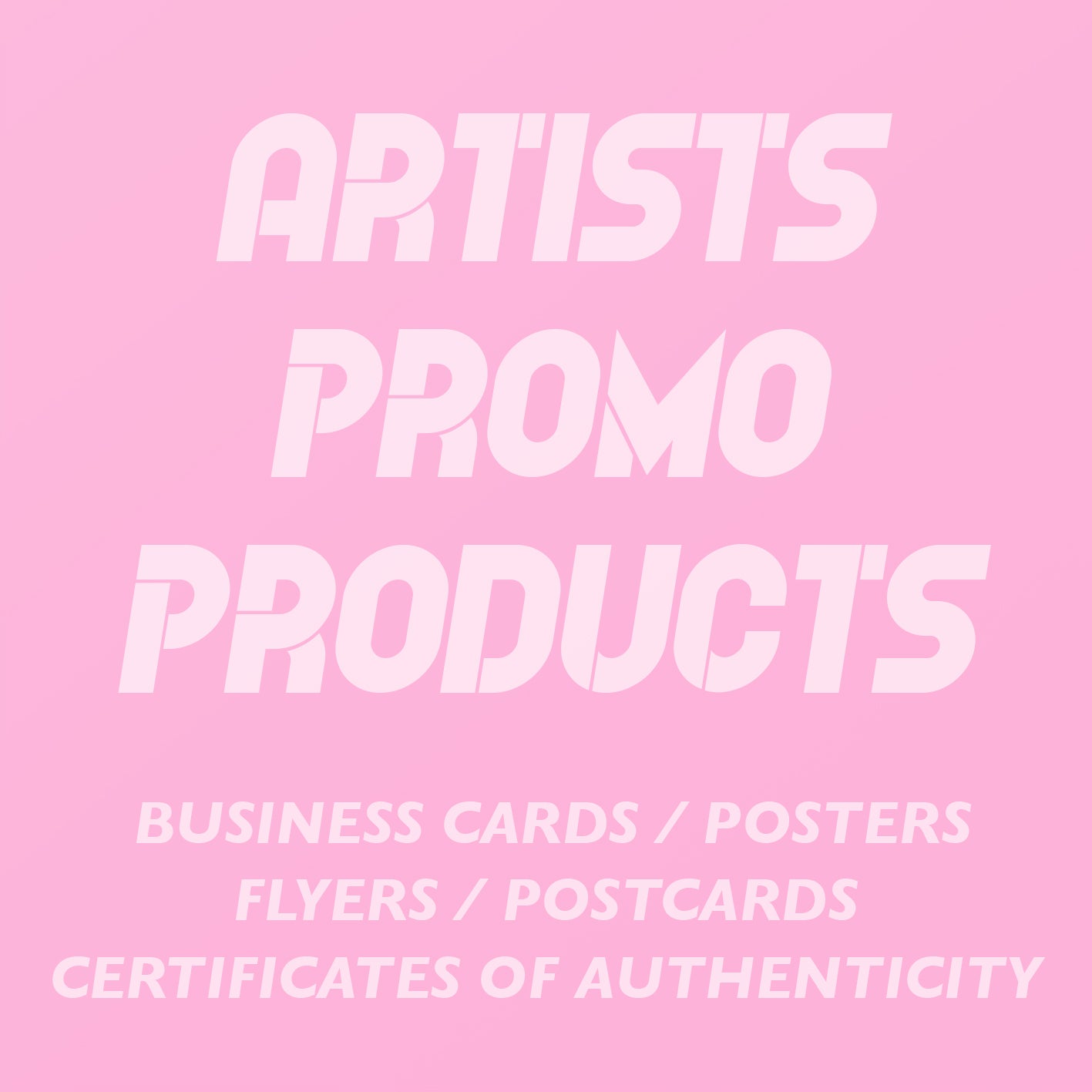 Artists Promo Products
